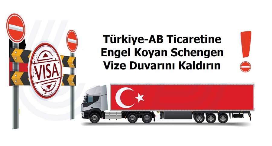 UND’den açık çağrı: Türkiye-AB ticaretine engel koyan Schengen vize duvarını kaldırın UND
