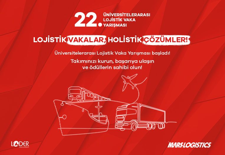 Üniversitelerarası Lojistik Vaka Yarışması yenilenen formatıyla öğrencileri bekliyor Üniversitelerarası Lojistik Vaka Yarışması