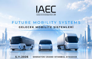 Otomotivde ‘Geleceğin Mobilite Sistemleri’ IAEC 2026’da ele alınacak IAEC